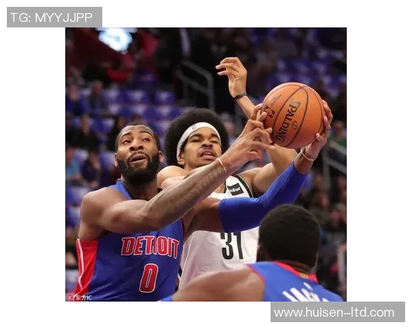 活塞终结篮网7连胜！德拉蒙德砍下20+20